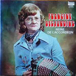 Francine Desjardins - Reine De L'Accordéon FLAC