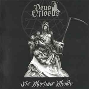 Deus Otiosus - Sis Mortuus Mondo FLAC