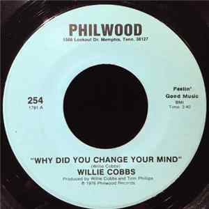 Willie Cobbs - Why Did You Change Your Mind FLAC