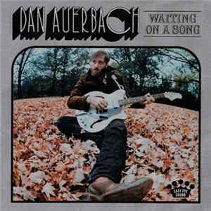 Dan Auerbach - Waiting On A Song FLAC