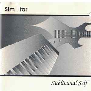 Sim Itar - Subliminal Self FLAC