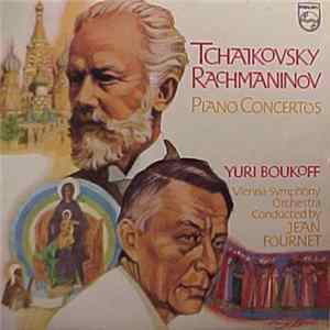 Tschaikowsky / Rachmaninoff – Yuri Boukoff , Piano - Vienna Symphony Orchestra / Conducted By: Jean Fournet - Piano Concertos FLAC