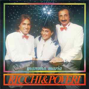 Ricchi & Poveri - Mamma Maria FLAC