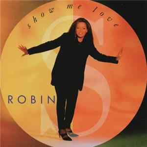 Robin S - Show Me Love FLAC