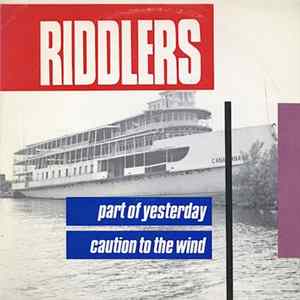 Riddlers - Part Of Yesterday / Caution To The Wind FLAC