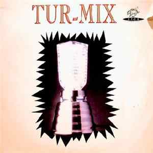 Tur-Mix - Tur-Mix FLAC