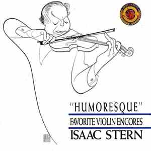 Isaac Stern - Humoresque - Favourite Violin Encores FLAC