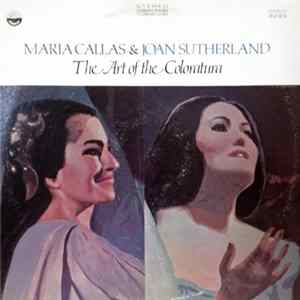 Maria Callas & Joan Sutherland - The Art Of The Coloratura FLAC