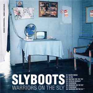 Slyboots - Warriors On The Sly FLAC