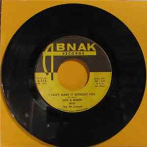 Jon & Robin With The In Crowd - I Can't Make It Without You FLAC