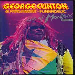 George Clinton & Parliament · Funkadelic - Live At Montreux 2004 FLAC