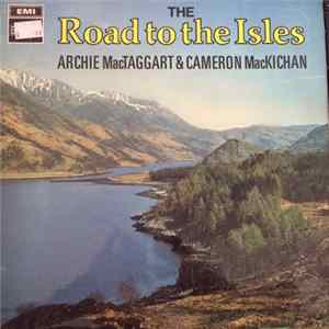 Archie Mactaggart, Cameron MacKichan - The Road To The Isles FLAC