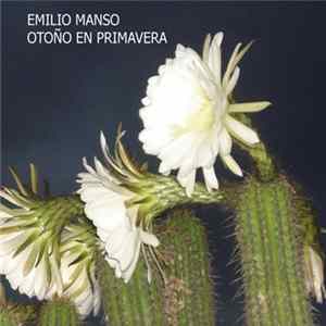 Emilio Manso - Otoño En Primavera FLAC