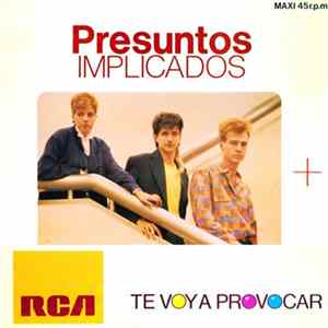 Presuntos Implicados - Te Voy A Provocar FLAC