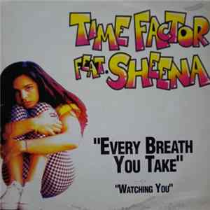 Time Factor Feat. Sheena - Every Breath You Take / Watching You FLAC