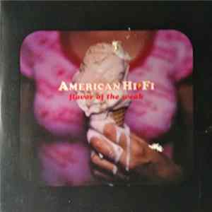 American Hi-Fi - Flavor Of The Weak FLAC