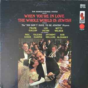 Bob Booker, George Foster - When You're In Love The Whole World Is Jewish FLAC
