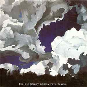 The Kingsbury Manx - Rare Tracks FLAC