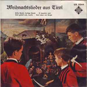 Die Wiltener Sängerknaben - Weihnachtslieder Aus Tirol FLAC