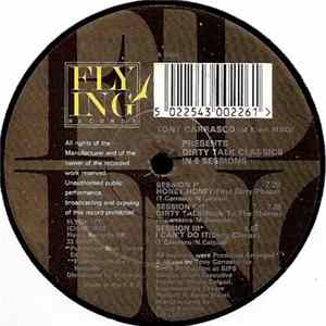 Tony Carrasco - Dirty Talk Classics In 6 Sessions FLAC