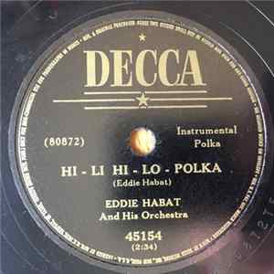 Eddie Habat And His Orchestra - Hi-Li Hi-Lo-Polka / Glass Slipper Polka FLAC