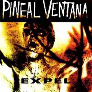 Pineal Ventana - Expel FLAC