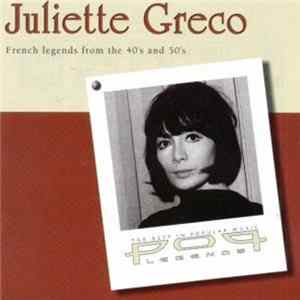 Juliette Greco - French Legends From The 40's And 50's FLAC