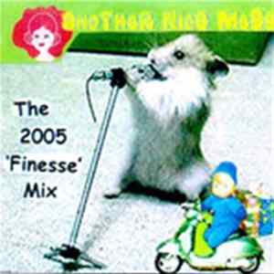 DJ Marcelle/Another Nice Mess - The 2005 'Finesse' Mix FLAC
