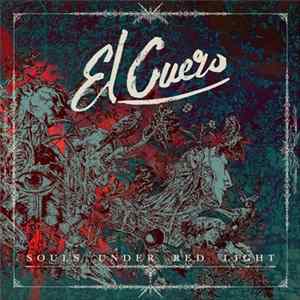 El Cuero - Souls Under Red Light FLAC