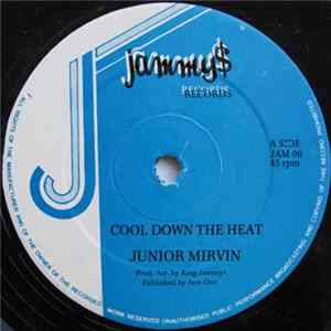 Junior Mirvin / Wickerman - Cool Down The Heat / Legal Gun FLAC