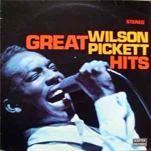 Wilson Pickett - Great Wilson Pickett Hits FLAC