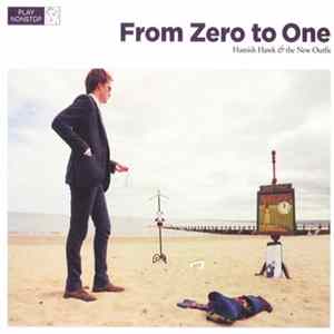 Hamish Hawk & The New Outfit - From Zero To One FLAC