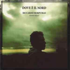 Riccardo Morpurgo - Dove È Il Nord FLAC