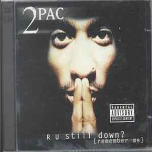 2Pac - R U Still Down? [Remember Me] FLAC