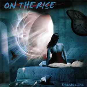 On The Rise - Dream Zone FLAC