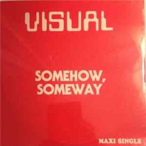 Visual - Somehow, Someway FLAC