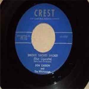 Don Carson And The Whirlaways - Smoke! Smoke! Smoke! (That Cigarette) / Three Carburetors FLAC