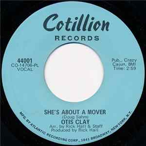 Otis Clay - She's About A Mover / You Don't Miss Your Water FLAC