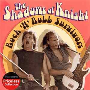 The Shadows Of Knight - Rock 'N' Roll Survivors FLAC