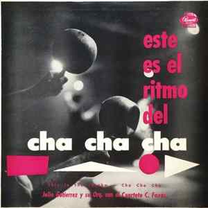Cuarteto De Carlos Faxas, Julio Gutierrez Y Su Orquesta - Este Es El Ritmo Del Cha-Cha-Cha FLAC