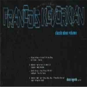 Francois Kevorkian - Classic Mixes Volume 1 FLAC