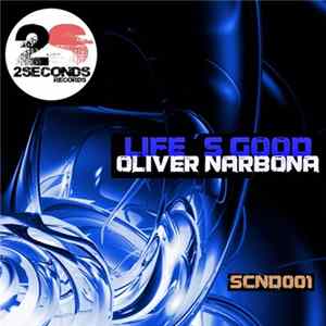 Oliver Narbona - Life's Good FLAC