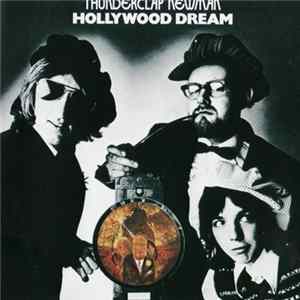 Thunderclap Newman - Hollywood Dream FLAC