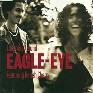 Eagle-Eye Featuring Neneh Cherry - Long Way Around FLAC