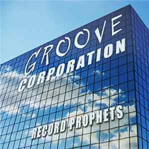 Groove Corporation - Record Prophets FLAC