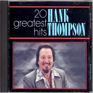 Hank Thompson - 20 Greatest Hits FLAC