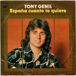 Tony Genil - España Cuánto Te Quiero / Tumbas Del Amor FLAC