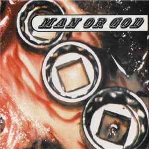 Man Or God - Man Or God FLAC