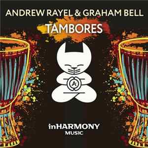 Andrew Rayel & Graham Bell - Tambores FLAC