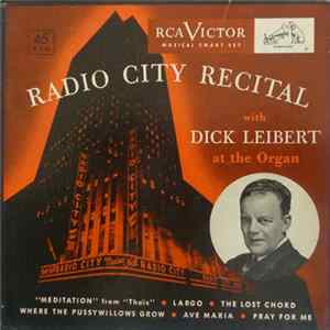 Dick Leibert - Radio City Recital FLAC